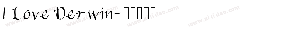 I Love Derwin字体转换
